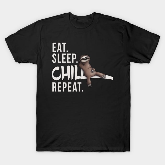 Funky Relaxed Lazy Sloth Eat Sleep Chill Repeat T-Shirt by SkizzenMonster